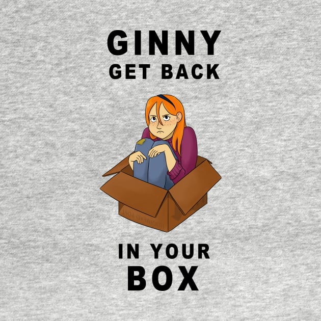 Get Back In Your Box! by FanaticalFics